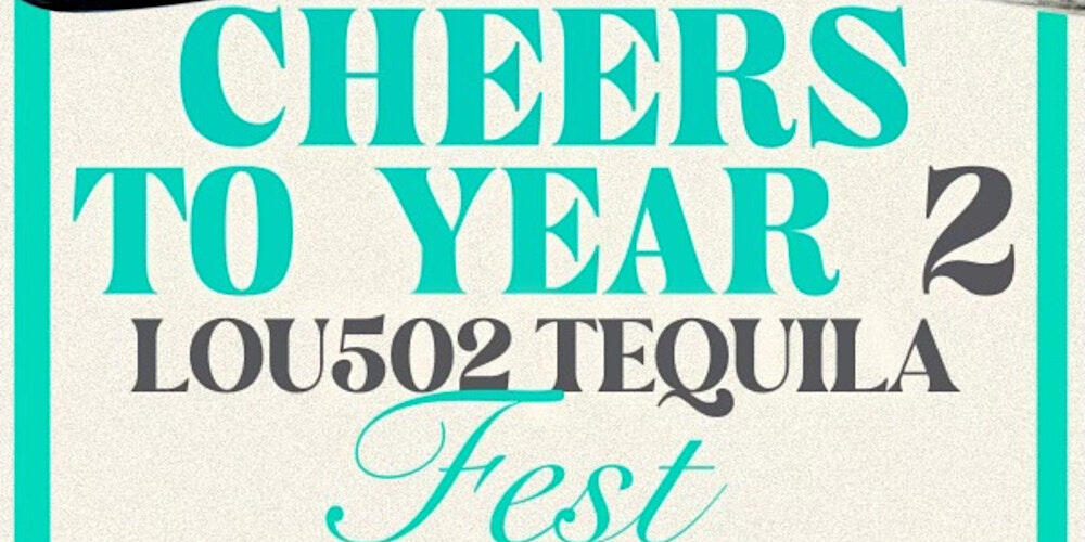 Lou502 Tequila Fest 2024